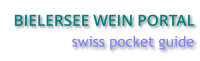 Bielerseewein - Swiss Genuss
