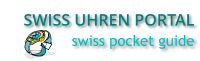 Swiss Uhren Portal - Swiss Genuss